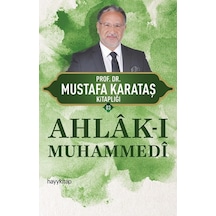 Ahlak-ı Muhammedi - Mustafa Karakaş - Hayykitap