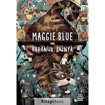 Maggie Blue Ve Karanlık Dünya / Anna Goodall