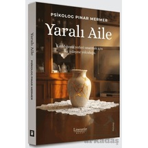 Yaralı Aile Literatür Hayat
