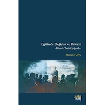 Eğitimde Değişim Ve Reform / Mustafa Tunç