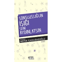 Sonsuzluğun Işiği Seni Aydinlatsin - Metin Karabaşoğlu - Genç Nes