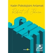 Kadın Psikolojisini Anlamak - Robert A. Johnson - Okuyan Us Yayınları