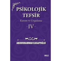 Psikolojik Tefsîr Kuram Ve Uygulama 4 / Prof. Abdurrahman Kasa...
