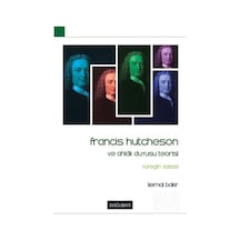 Francis Hutcheson ve Ahlak Duyusu Teorisi - Kemal Bakır - Doğu Batı Yayınları