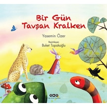 Bir Gün Tavşan Kralken - Yasemin Özer - Yapı Kredi Yayınları