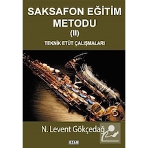 Saksafon Eğitim Metodu 2 - N. Levent Gökçedağ - Ozan Yayıncılık