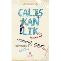 Çalışkanlık İçeri Tembellik Dışarı - Yavuz Bahadıroğlu - Nesil Çocuk Yayınları