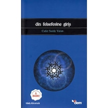 Din Felsefesine Giriş - Cafer Sadık Yaran - Dem Yayınları