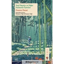 Kitapstore Yeşil Bambu ve Diğer Fantastik Öyküler / Osamu Dazai