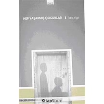 Hep Yaşarmış Çocuklar - İdris Yiğit - İnsancıl Yayınları