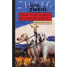 Virata ya da Ölumsuz Bir Kardesin Gozleri - Stefan Zweig - Martı Yayınları