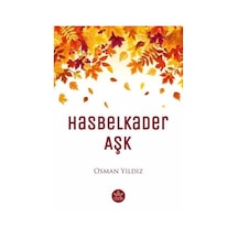 Hasbelkader Aşk - Osman Yıldız - Elpis Yayınları