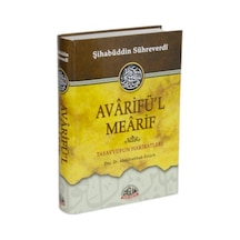 Avarifü'l Mearif - Tasavvufun Hakikatleri - Şihabüddin Sühreverdi - Sağlam Yayınevi