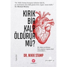 Kırık Bir Kalp Öldürür Mü?  - Nikki Stamp  - Flamingo