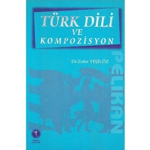 Türk Dili Ve Kompozisyon - Zafer Yeşilöz
