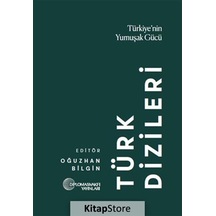 Türk Dizileri: Türkiye'nin Yumuşak Gücü- Diplomasi Vakfı Yayınları