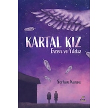 Kartal Kız-Evren ve Yıldız - Serhan Kansu - Elma Yayınevi