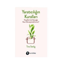 Yaratıcılığın Kuralları - Tina Seelig - Kuraldışı Yayınları