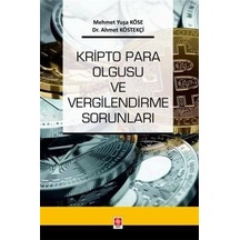 Kripto Para Olgusu ve Vergilendirme Sorunları - Ahmet Köstekçi - Ekin Basım Yayın