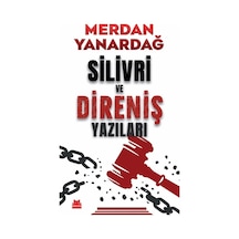 Silivri Ve Direniş Yazıları / Merdan Yanardağ