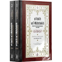 el-Fakih vel Mütefakkih - Hadislerle İslam Hukuku Metodolojisi...