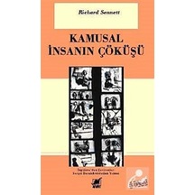 Kamusal İnsanın Çöküşü - Richard Sennett - Ayrıntı Yayınları