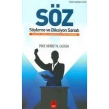 Söz Söyleme ve Diksiyon Sanatı / Prof. Herbert N. Casson