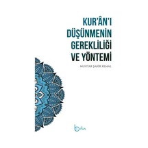 Kur'an'ı Düşünmenin Gerekliliği Ve Yöntemi