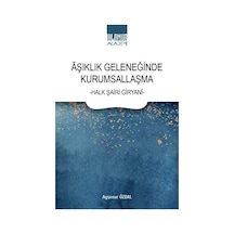 Aşıklık Geleneğinde Kurumsallaşma / Dr. Ayşenur Özdal