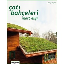Çatı Bahçeleri - Mert Ekşi - Yeni İnsan Yayınevi