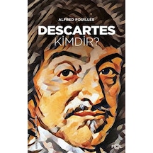 Descartes Kimdir? - Alfred Fouillee - Fol Kitap