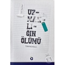 Uzmanlığın Ölümü - Tom Nichols - Gumbel Yayınları
