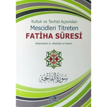 Kulluk ve Tevhid Açısından Mescidleri Titreten Fatiha Suresi /...