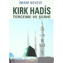 Kırk Hadis Terceme ve Şerhi - İmam Nevevi - Ravza Yayınları