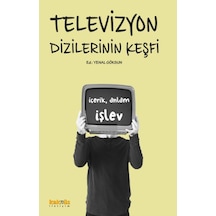 Televizyon Dizilerinin Keşfi- Kaknüs Yayınları