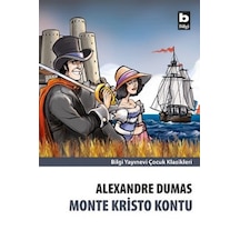 Monte Kristo Kontu - Alexandre Dumas - Çocuk Klasikleri Bilgi Yay