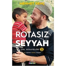 Rotasız Seyyah Yol Hikayeleri 2 -  Mehmet Genç -  Ephesus Yayınları