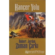 Hançer Yolu - Zaman Çarkı Cilt 8 - Robert Jordan - Ithaki Yayınla