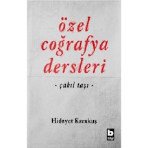 Özel Coğrafya Dersleri-Çakıl Taşı - Hidayet Karakuş - Bilgi Yayınevi