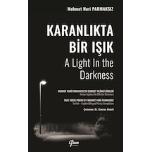 Karanlıkta Bir Işık - Mehmet Nuri Parmaksız - Efsun Yayıncılık