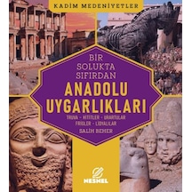 Anadolu Uygarlıkları Truva - Hititler - Urartular - Frigler - Lidyalılar - Ccgx-897765