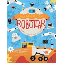 Meraklısı İçin Robotlar / Jenny Fretland