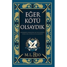 Eğer Kötü Olsaydık - Yan Boyamalı Özel Baskı - M. L. Rio - Ren Kitap