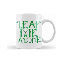 Sarcastic Leaf Me Alone Leave Me Alone Introvert Kupa Bardak Porselen Karışık
