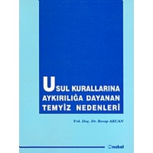 Usul Kurallarına Aykırılığa Dayanan Temyiz Nedenleri - Recep Akcan - Nobel Akademik Yayıncılık