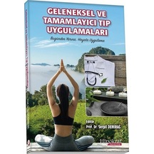 Geleneksel Ve Tamamlayıcı Tıp Uygulamaları/Serpil Demirağ N11.756
