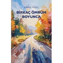 Birkaç Ömrüm Boyunca