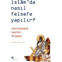 İslam'da Nasıl Felsefe Yapılır / Souleymane Bachir Diagne