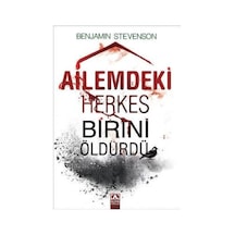 Ailemdeki Herkes Birini Öldürdü - Benjamin Stevenson - Altın Kitaplar