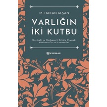Varlığın İki Kutbu - Mehmet Hakan Alşan - H Yayınları